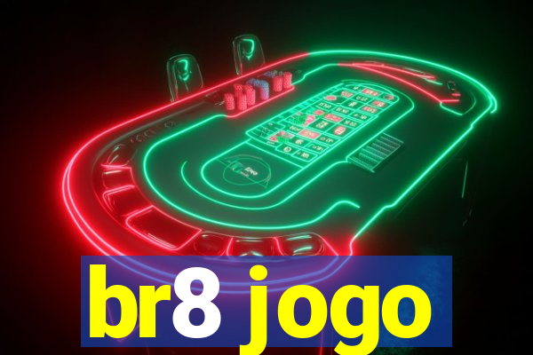 br8 jogo